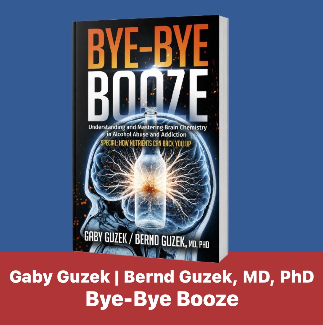 Ad: Cover of book "Bye, Bye, Booze" by Gaby Guzek und Bernd Guzek, MD/PhD